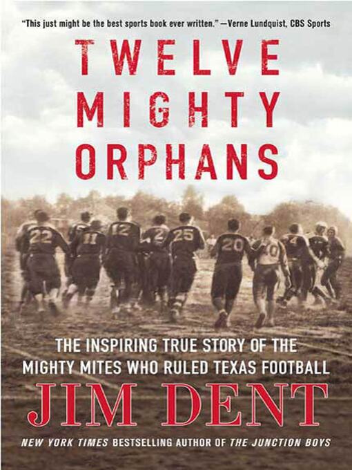 Title details for Twelve Mighty Orphans by Jim Dent - Wait list